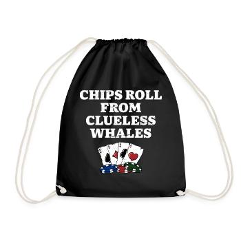 Chips Roll from Clueless Whales Poker Funny Poker - Drawstring Bag - black - Front