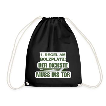 1. Regel am Bolzplatz: Der Dickste holt - Turnbeutel - Schwarz - Vorne