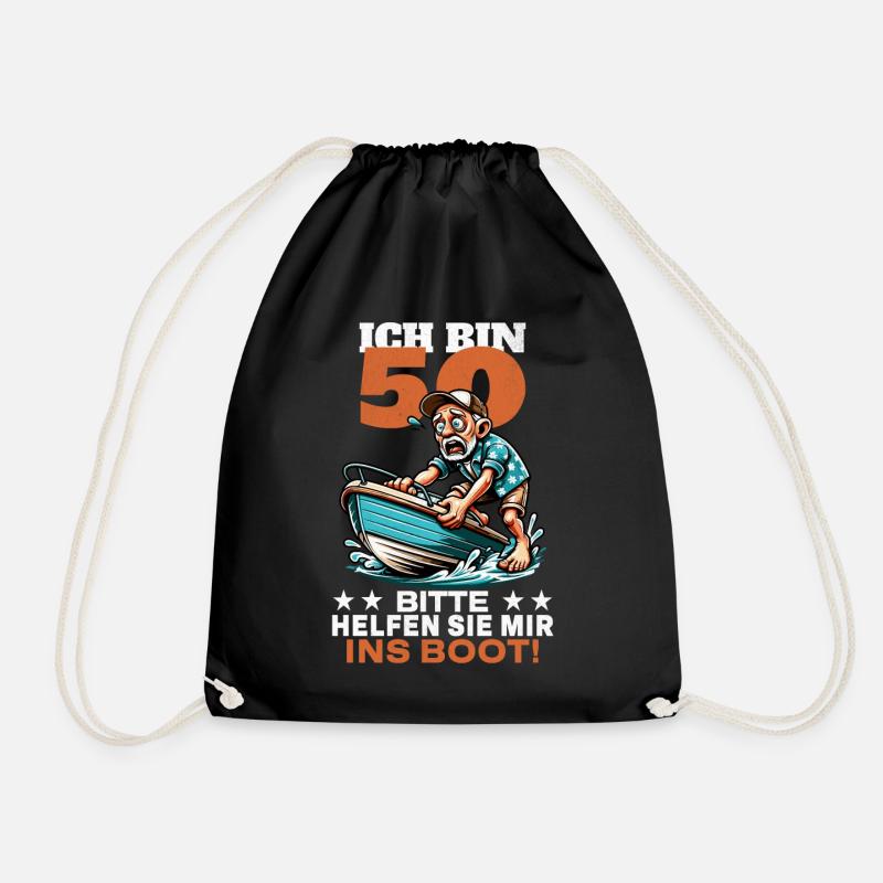 ICH BIN 50 BITTE HELFEN SIE MIR INS BOOT - Turnbeutel - Schwarz