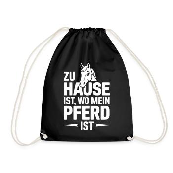Zu Hause Ist Wo Mein Pferd Ist Lustige Pferdeliebe - Turnbeutel - Schwarz - Vorne