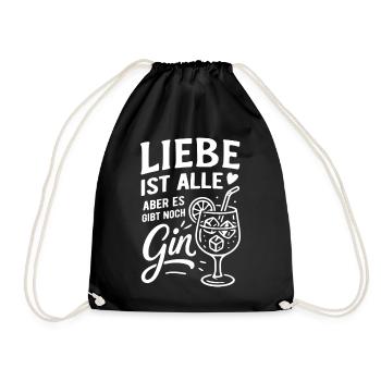 Love is all, but there's still gin - Drawstring Bag - black - Front