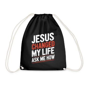 Jesus changed my life! Christian - Drawstring Bag - black - Front