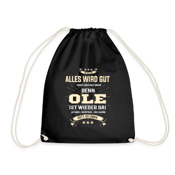 Alles wird gut denn Ole Ist da T-Shirt - Turnbeutel - Schwarz - Vorne