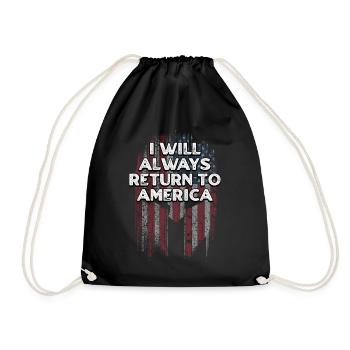 I Will Always Return to America Patriotic American - Drawstring Bag - black - Front