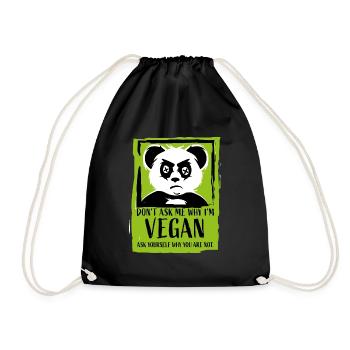 Don't ask me why - Vegan Panda Veganer Veganerin - Sac de sport léger - noir - Devant