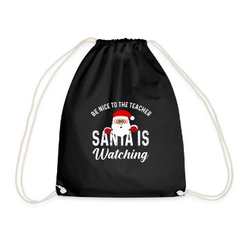 Be nice to the Teacher Santa is Watching Gift - Drawstring Bag - black - Front