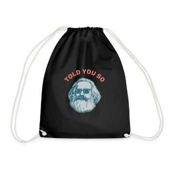 Told you so Geschenk Karl Marx Marxismus Chemnitz - Turnbeutel - Schwarz - Vorne