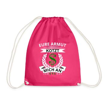 Eure Armut kotzt mich an Lustiger Spruch Arroganz - Turnbeutel - Fuchsia - Vorne