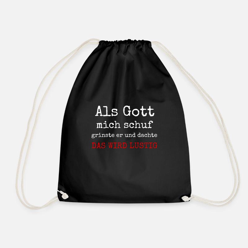 Lustiger Spruch als Gott mich schuf - Turnbeutel - Schwarz