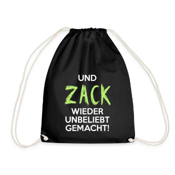 UND ZACK WIEDER UNBELIEBT GEMACHT Geschenkidee - Turnbeutel - Schwarz - Vorne