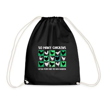 I have the most beautiful chickens - Drawstring Bag - black - Front