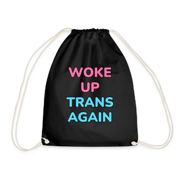 Wieder trans aufgewacht - trans pride - Turnbeutel - Schwarz - Vorne