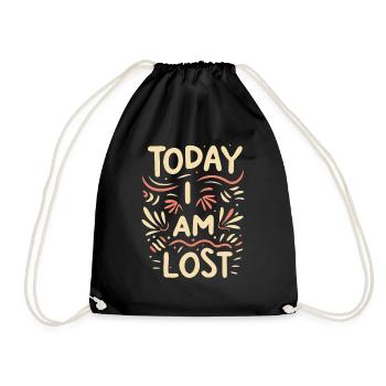 Today I am Lost - Turnbeutel - Schwarz - Vorne