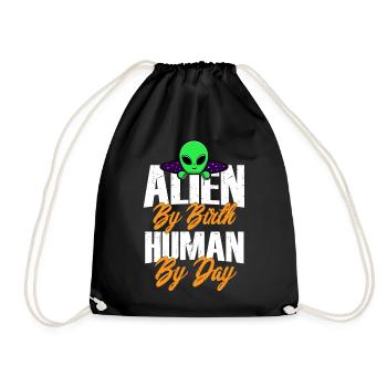 Alien by Birth, Human by Day, Humor, Fun, Spaß, - Drawstring Bag - black - Front