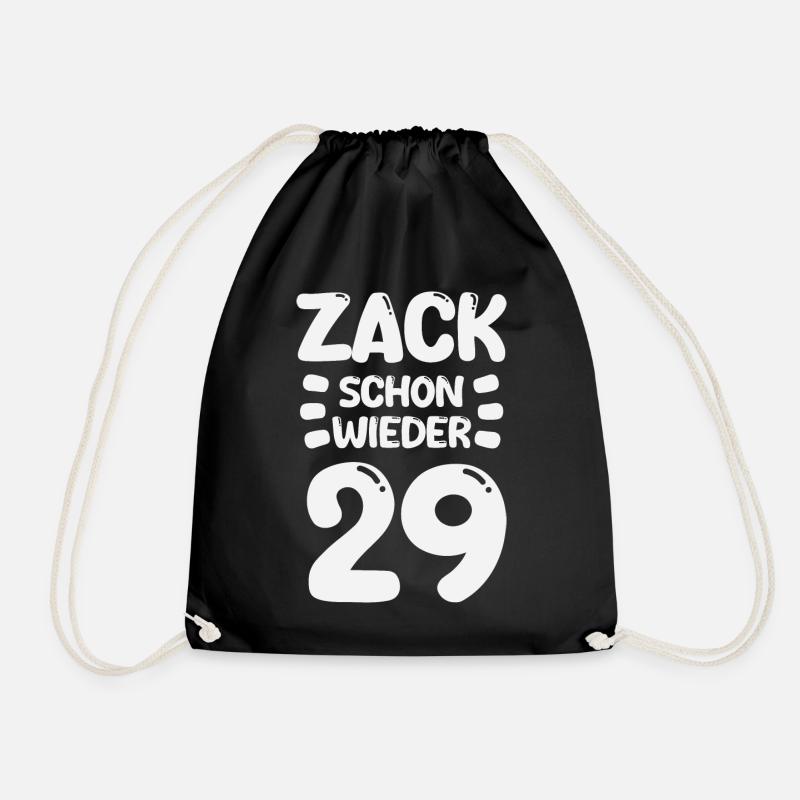 Zack schon wieder 29! Geburtstag - Turnbeutel - Schwarz