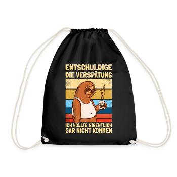 Sorry for the Delay Humor Sarcasm Fun - Drawstring Bag - black - Front