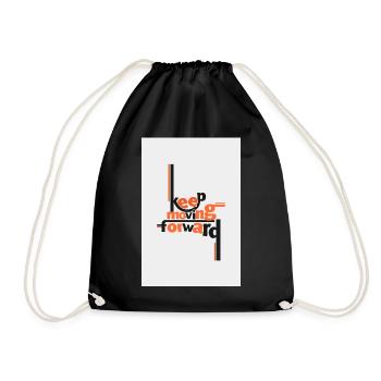 Keep Moving Forward Artistic Quote - Drawstring Bag - black - Front