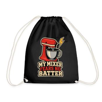 Backen – My Mixer Fears No Batter - Turnbeutel - Schwarz - Vorne