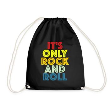It's Just Rock and Roll | Music, Concert, Band - Drawstring Bag - black - Front