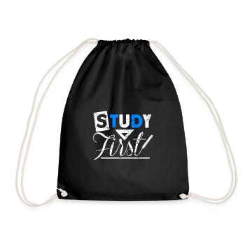 Study First Spruch Geschenk Student Uni - Turnbeutel - Schwarz - Vorne
