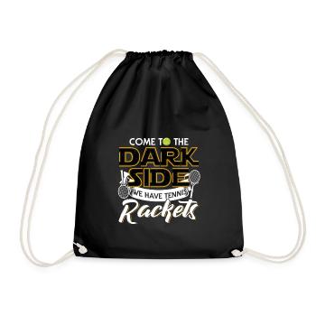Funny Tennis Player Come to the Dark Side Tennis - Turnbeutel - Schwarz - Vorne