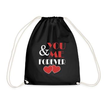 You & me forever Valentinstag Geschenk - Turnbeutel - Schwarz - Vorne
