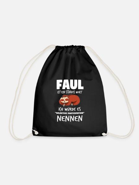 Faul Ist Ein Starkes Wort Faultier Faultiere - Turnbeutel - Schwarz