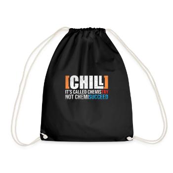 Chill Chemistry Chemistry Success Joke Science - Drawstring Bag - black - Front