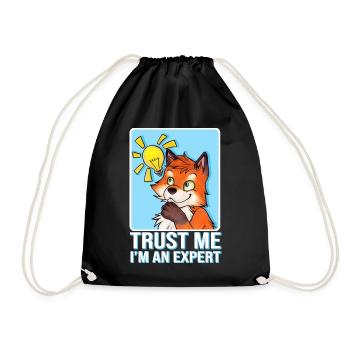 Trust Me I'm an Expert Spruch mit Lustiger Fuchs - Turnbeutel - Schwarz - Vorne