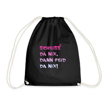 Scheiss da nix dann feid da nix - Turnbeutel - Schwarz - Vorne