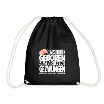 Faultier Zum Schlafen Geboren Arbeiten Gezwungen - Turnbeutel - Schwarz - Vorne