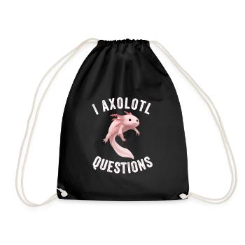 I Axolotl Questions, Funny Axolotl, Cute Pink - Drawstring Bag - black - Front