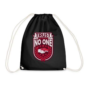 trust no one quote - Drawstring Bag - black - Front
