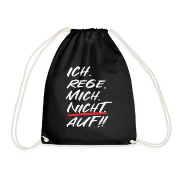 Ich rege mich nicht auf - Turnbeutel - Schwarz - Vorne