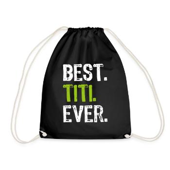 Best TITI Ever Spanish Aunt Grandma - Drawstring Bag - black - Front