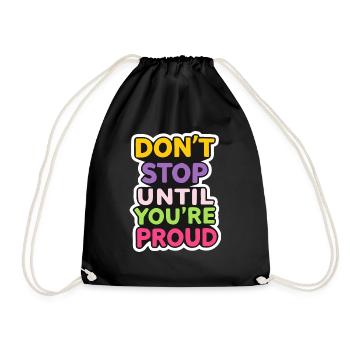Ne vous arrêtez pas jusqu’à ce que vous soyez fier - Sac de sport léger - noir - Devant