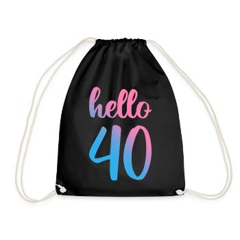 Hello Forty II - Geschenk zum 40. Geburtstag - Turnbeutel - Schwarz - Vorne