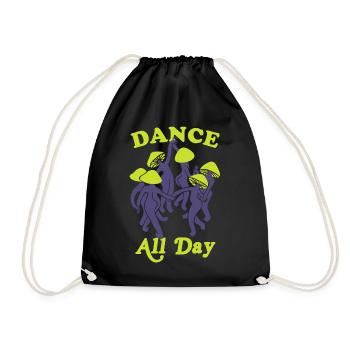 Dance All Day Mushroom Funny Graphic - Drawstring Bag - black - Front