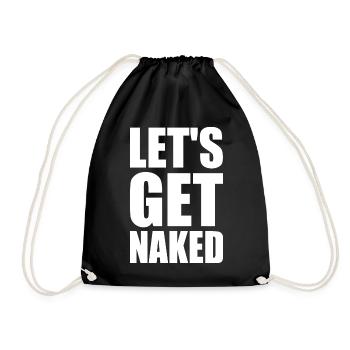 Let's get naked - Drawstring Bag - black - Front