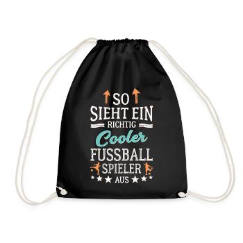 So sieht ein richtig cooler Fußballspieler aus  - Turnbeutel - Schwarz - Vorne