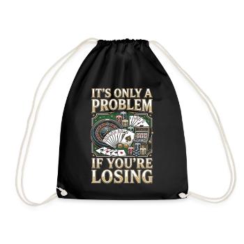 Un problème seulement si tu perds - Sac de sport léger - noir - Devant