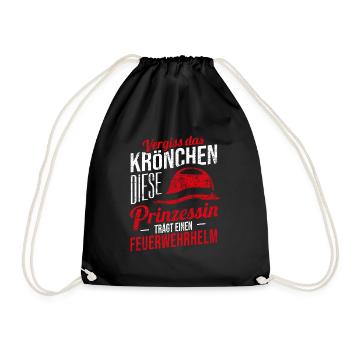 Vergiss Krönchen Prinzessin Feuerwehrhelm Geschenk - Turnbeutel - Schwarz - Vorne