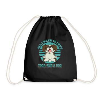 All I Need Is Love Yoga And A Dog Pet Freak - Turnbeutel - Schwarz - Vorne