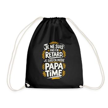Je ne Suis Pas En Retard Je Suis en Mode Papa Time - Sac de sport léger - noir - Devant