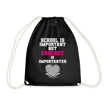 School Is Important But Crochet Is Importanter - Turnbeutel - Schwarz - Vorne