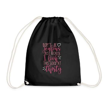 I look so good at 30 - Drawstring Bag - black - Front