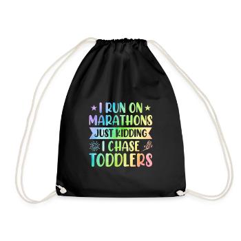 I Run Marathons Just Kidding I Chase Toddlers Baby - Turnbeutel - Schwarz - Vorne