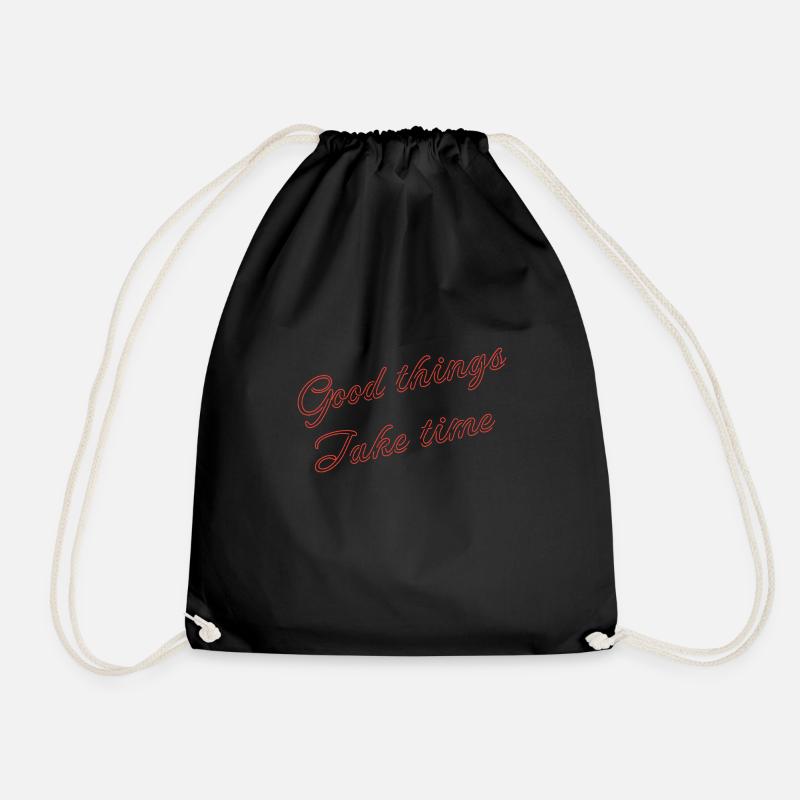 good things take time - Drawstring Bag - black