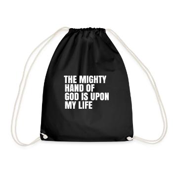 The mighty hand of God is upon my life - Drawstring Bag - black - Front
