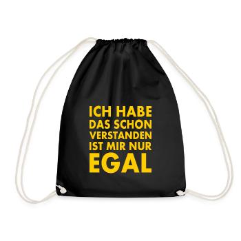ich habe das schon verstanden ist mir nur egal - Turnbeutel - Schwarz - Vorne